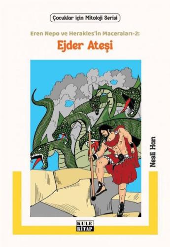 Ejder Ateşi: Eren Nepo ve Herakles'in Maceraları 2 - Çocuklar İçin Mit