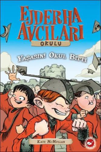 Ejderha Avcıları Okulu 20-Yaşasın! Okul Bitti