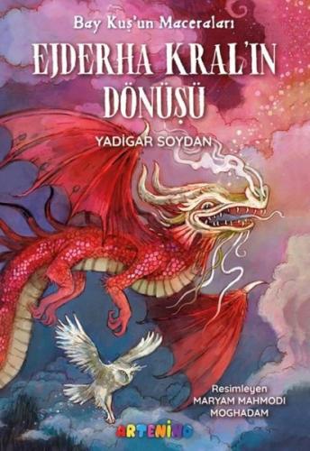 Ejderha Kral'ın Dönüşü - Bay Kuş'un Maceraları | Kitap Ambarı