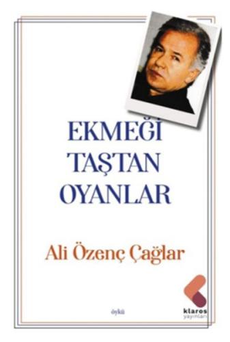 Ekmeği Taştan Oyanlar | Kitap Ambarı