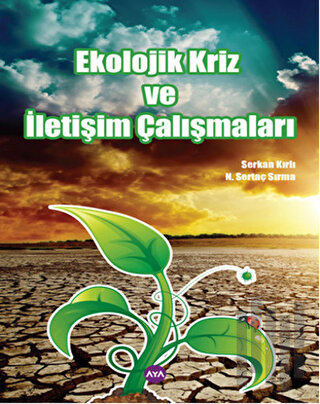 Ekolojik Kriz ve İletişim Çalışmaları | Kitap Ambarı