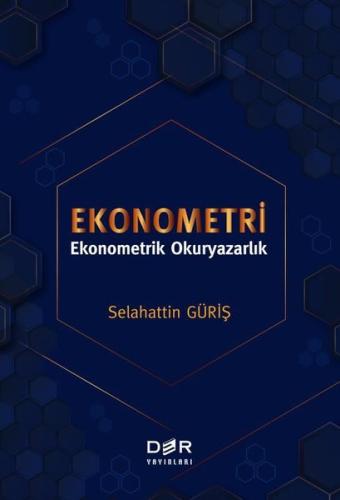 Ekonometri - Ekonometrik Okuryazarlık