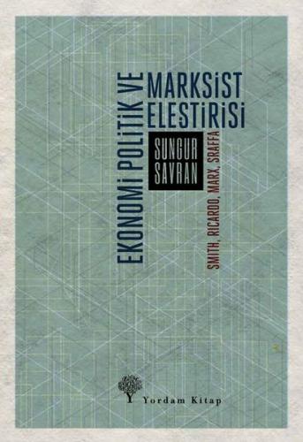 Ekonomi Politik ve Marksist Eleştirisi - Smith Ricardo Marx Sraffa | K