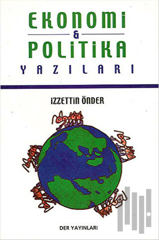 Ekonomi ve Politika Yazıları
