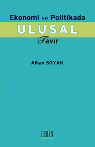 Ekonomi ve Politikada Ulusal Tavır