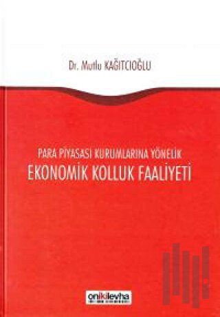 Ekonomik Kolluk Faaliyeti (Ciltli)
