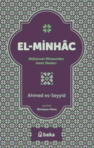 El-Minhac: Nübüvvet Mirasından Amel İlkeleri | Kitap Ambarı