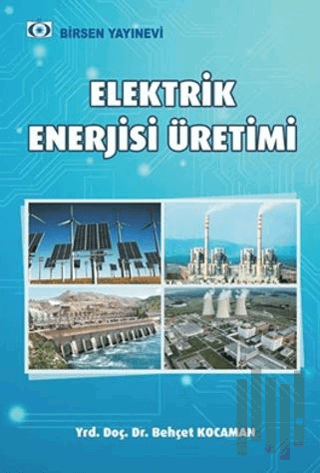Elektrik Enerjisi Üretim Santralleri
