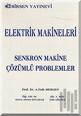 Elektrik Makineleri Senkron Makine - Çözümlü Problemler