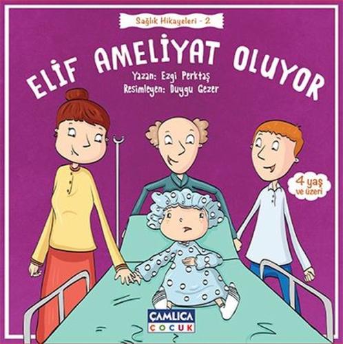 Elif Ameliyat Oluyor-Sağlık Hikayeleri 2 | Kitap Ambarı