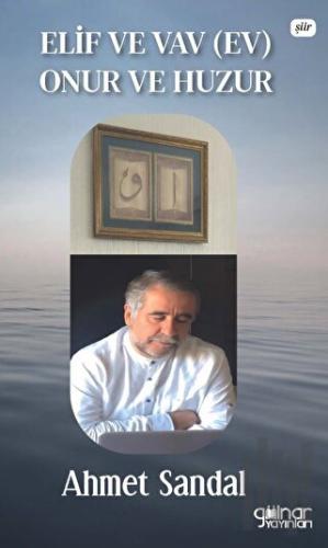 Elif ve Vav (Ev) Onur ve Huzur