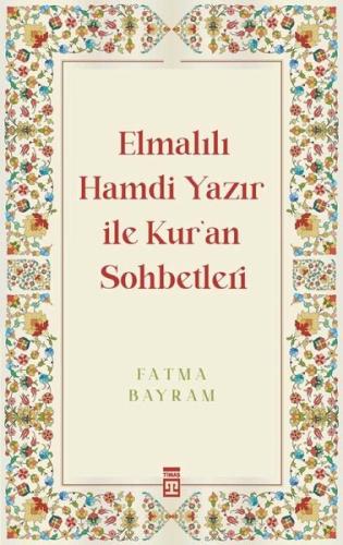 Elmalılı Hamdi Yazır ile Kur'an Sohbetleri | Kitap Ambarı