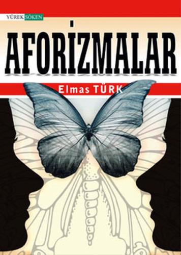 Elmas Türk - Aforizmalar | Kitap Ambarı