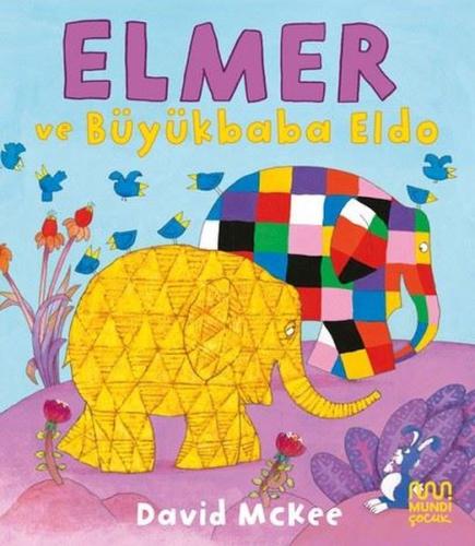 Elmer ve Büyükbaba Eldo | Kitap Ambarı
