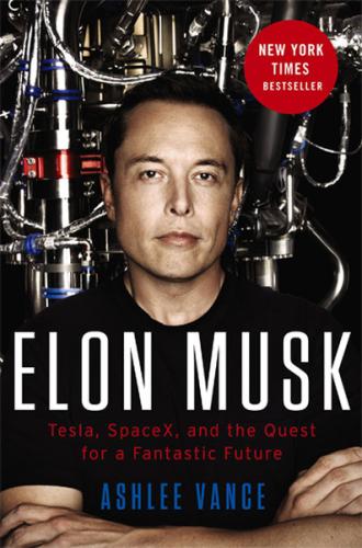 Elon Musk: Tesla SpaceX and the Quest for a Fantastic Future | Kitap A