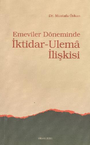 Emeviler Döneminde İktidar-Ulema İlişkisi | Kitap Ambarı