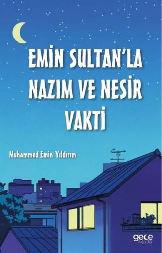 Emin Sultan'la Nazım ve Nesir Vakti | Kitap Ambarı