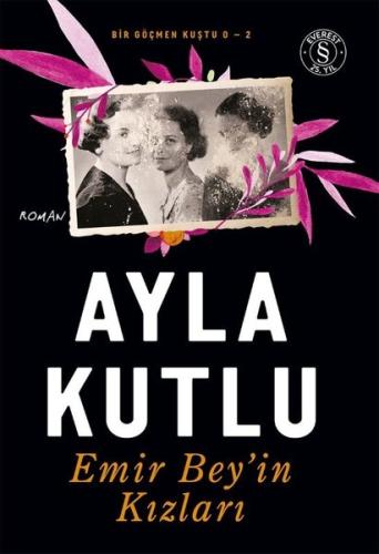 Emir Bey'in Kızları - Bir Göçmen Kuştu O-2