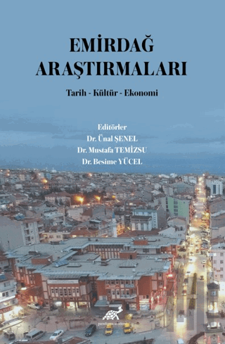 Emirdağ Araştırmaları Tarih-Kültür-Ekonomi