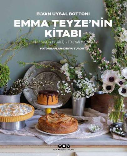 Emma Teyze'nin Kitabı-Yeni Başlayanlar İçin İtalyan Mutfağı (Ciltli)