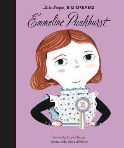 Emmeline Pankhurst (Little People Big Dreams) (Ciltli) | Kitap Ambarı