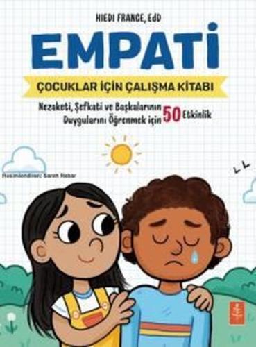 Empati - Çocuklar İçin Empati Çalışma Kitabı | Kitap Ambarı