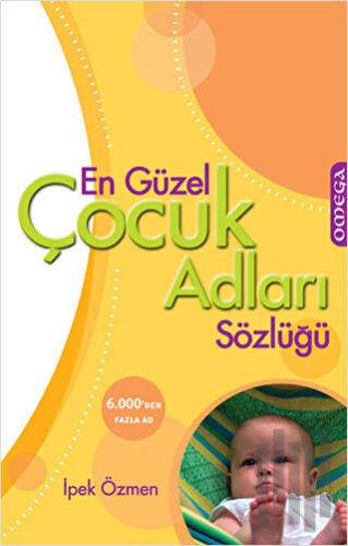 En Güzel Çocuk Adları Sözlüğü