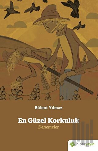 En Güzel Korkuluk Denemeler | Kitap Ambarı
