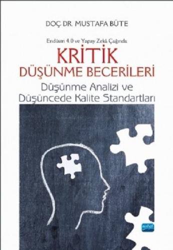 Endüstri 4.0 ve Yapay Zeka Çağında Kritik Düşünme Becerileri-Düşünme Analizi ve Düşüncede Kalite Sta