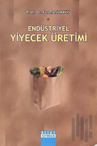 Endüstriyel Yiyecek Üretimi