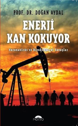 Enerji Kan Kokuyor - Koronavirüs ve Biyokimyasal Savaşlar