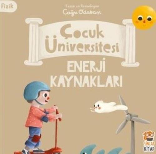 Enerji Kaynakları - Fizik - Çocuk Üniversitesi