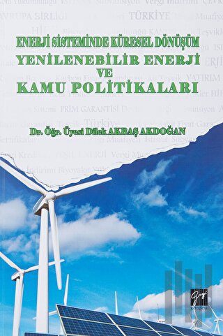 Enerji Sistemindeki Küresel Dönüşüm Yenilenebilir Enerji ve Kamu Politikaları