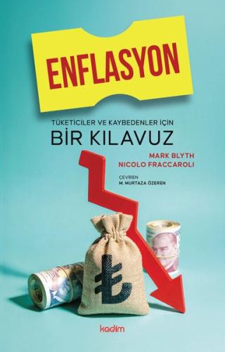 Enflasyon: Tüketiciler ve Kaybedenler İçin Bir Kılavuz