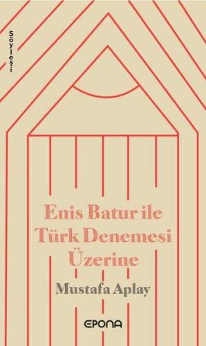 Enis Batur İle Türk Denemesi Üzerine