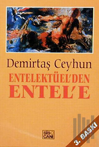 Entellektüel’den Entel’e