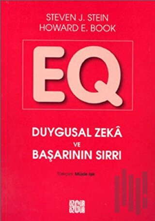 EQ Duygusal Zeka ve Başarının Sırrı