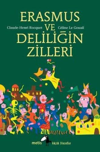 Erasmus ve Deliliğin Zilleri