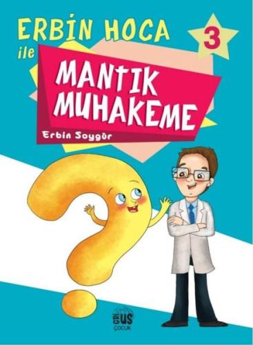 Erbin Hoca İle Mantık Muhakeme 3 | Kitap Ambarı