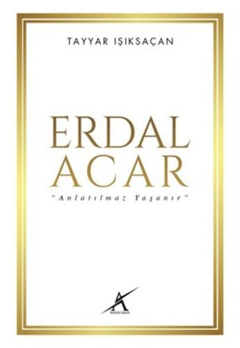 Erdal Acar Anlatılmaz Yaşanır