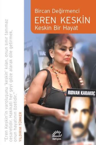 Eren Keskin: Keskin Bir Hayat