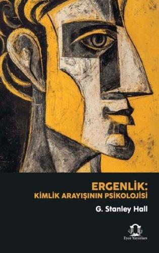 Ergenlik - Kimlik Arayışının Psikolojisi