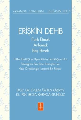 Erişkin DEHB - Fark Etmek Anlamak Baş Etmek