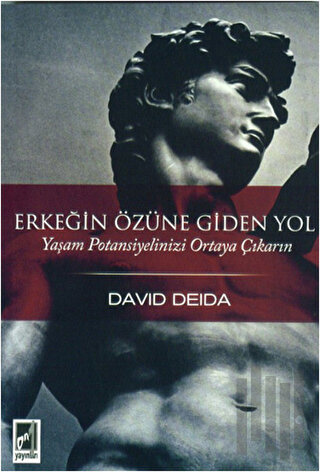 Erkeğin Özüne Giden Yol