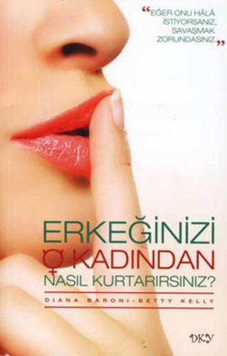 Erkeğinizi O Kadından Nasıl Kurtarırsınız? | Kitap Ambarı