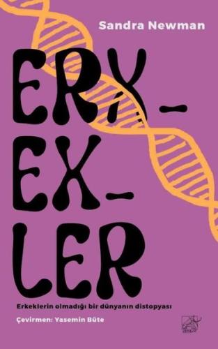 Erkekler - Erkeklerin Olmadığı Bir Dünyanın Distopyası