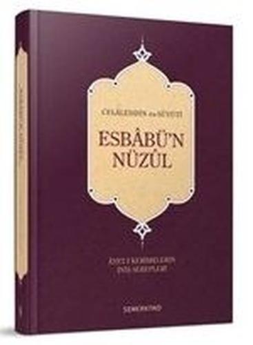 Esbabü'n Nüzul-Ayet-i Kelimelerin İniş Sebepleri (Ciltli)