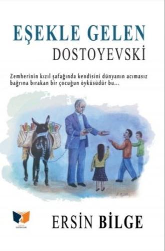 Eşekle Gelen Dostoyevski | Kitap Ambarı