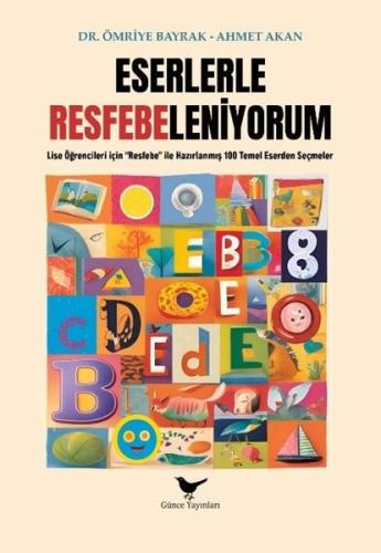 Eserlerle Resfebeleniyorum | Kitap Ambarı