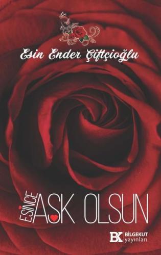 Esince Aşk Olsun | Kitap Ambarı